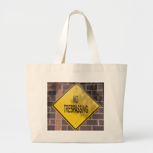 No Trespassing Large Tote Bag (Front)