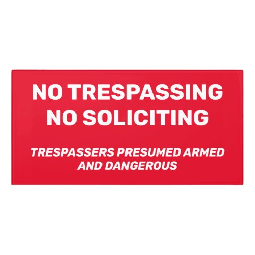No Trespassing No Soliciting   Door Sign