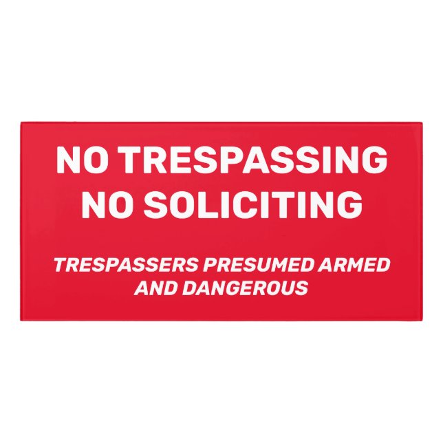 No Trespassing No Soliciting   Door Sign (Classic Front)