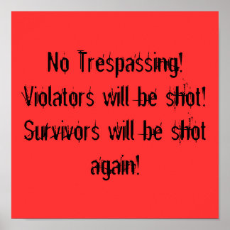 No Trespassing poster
