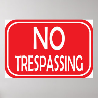 No Trespassing Posters, No Trespassing Prints, Art Prints, & Poster ...