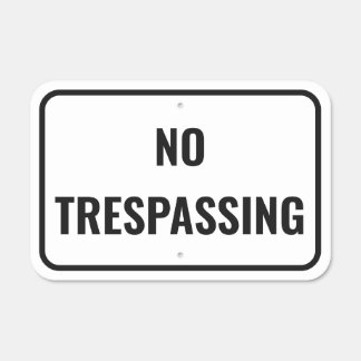 No Trespassing Private Property Metal Warning Sign