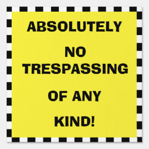 No Trespassing Sign