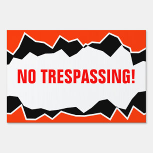 No trespassing! sign in custom font letter