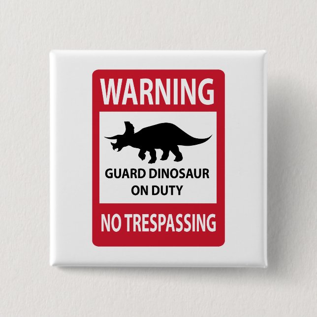 No Trespassing (Triceratops) Sign Button (Front)