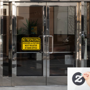 No Trespassing You Must Sign In At the Main Office
