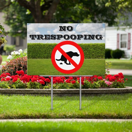 No Trespooping Sign