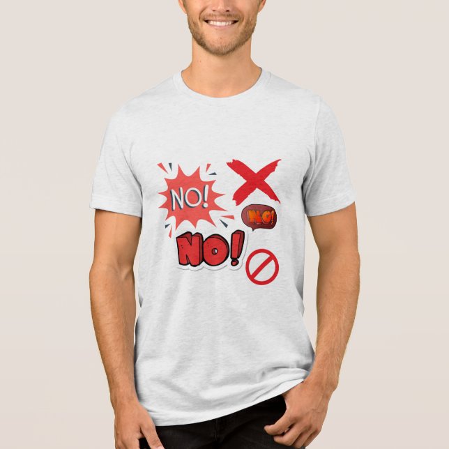 No! Tri-Blend Shirt (Front)