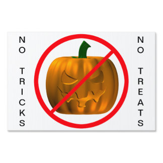 No Tricks - No Treats Yard Sign