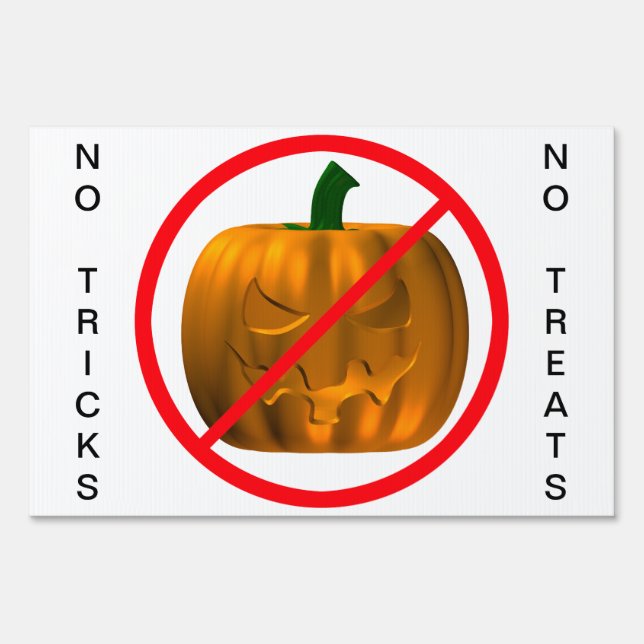 No Tricks - No Treats Yard Sign (Front)