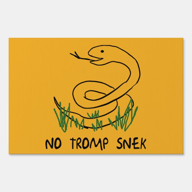No tromp snek Yard Sign (Front)