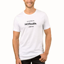 NO!Trouble. in black with tags lines on white.