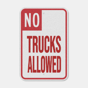 No Trucks Allowed Metal Sign