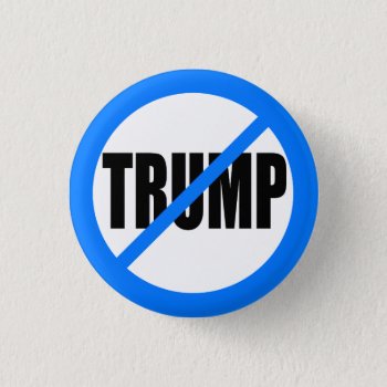 'no Trump' 1.25-inch Button by trumpdump at Zazzle