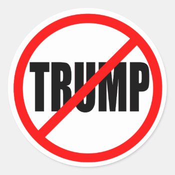 "no Trump" Classic Round Sticker by trumpdump at Zazzle