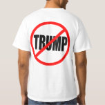 &quot;no Trump&quot; (double-sided) T-shirt at Zazzle