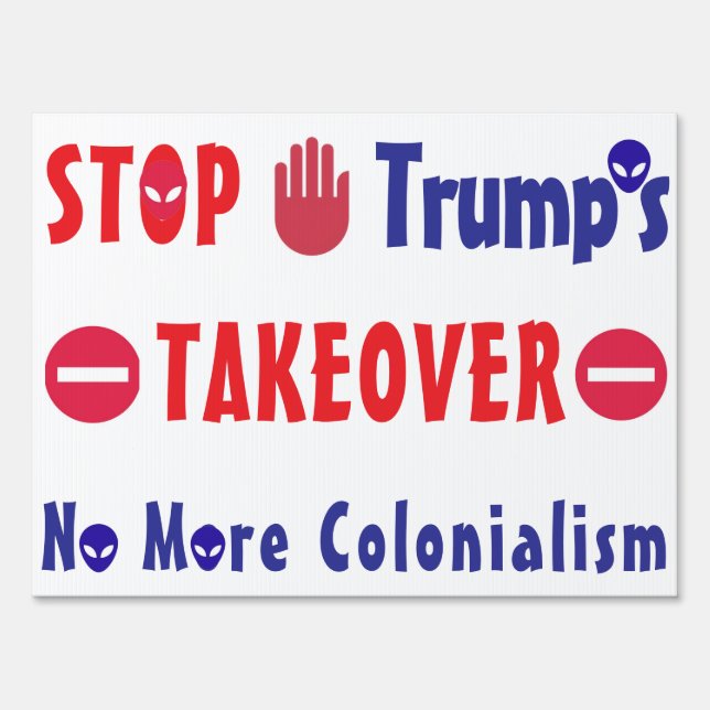 No Trump takeovers:two-sided 18 x24 Sign (Front)