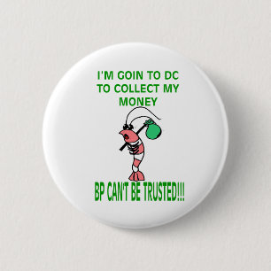 NO TRUST IN BP PINBACK BUTTON