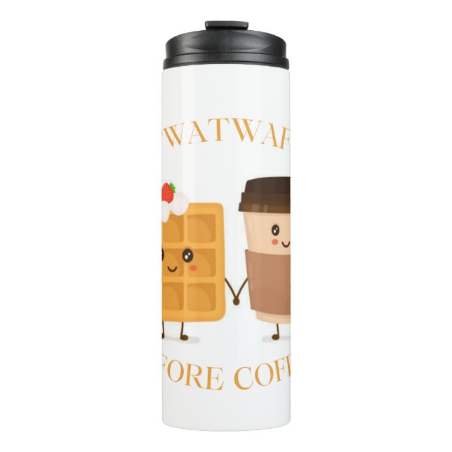 No Twatwaffles Before Coffee Thermal Tumbler (Front)