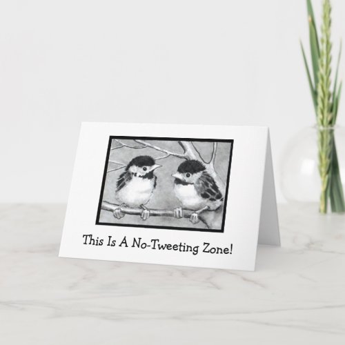 NO_TWEETING ZONE BABY BIRDS PENCIL ART CARD