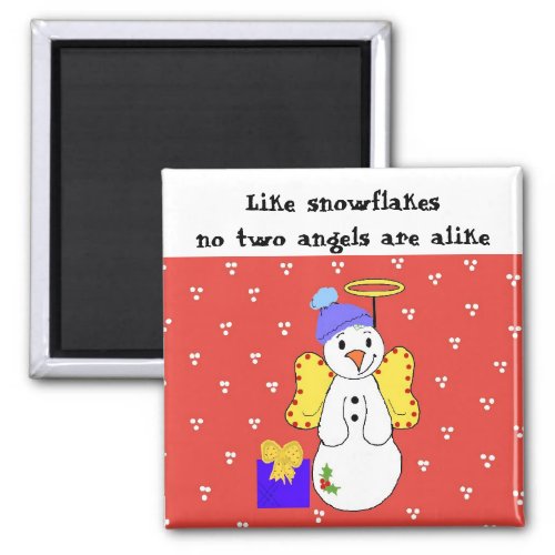 No Two Snowflakes Are Alike Magnet