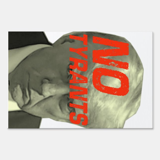 No Tyrants Anti-Trump Protest Sign (Front)