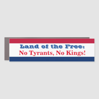 No Tyrants, No Kings! Car Magnet