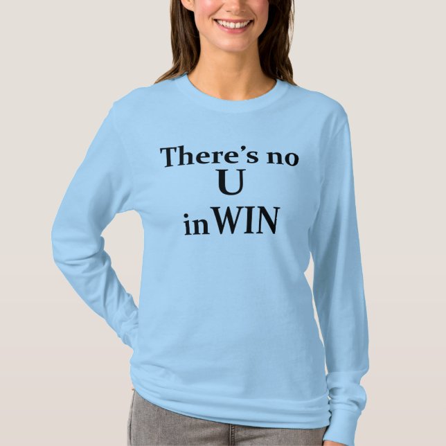 No U in WIN T-Shirt (Front)