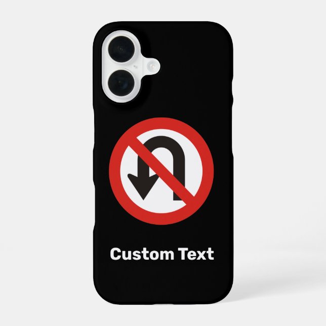 No U-Turn Sign Iphone Case (Back)