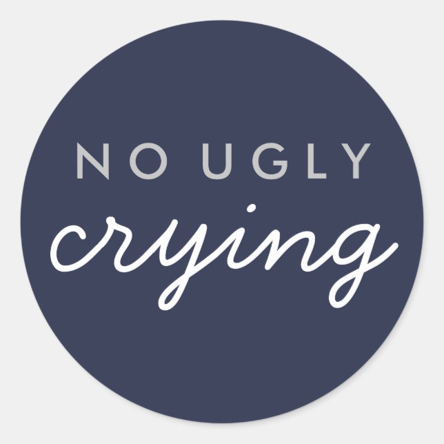 No Ugly Crying Wedding Favor Sticker Navy Silver (Front)