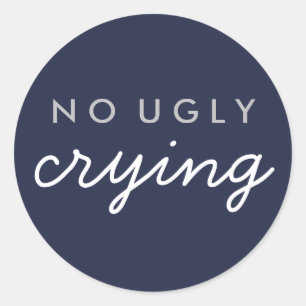 No Ugly Crying Wedding Favor Sticker Navy Silver