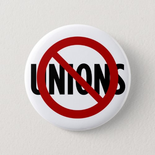 No Unions Button