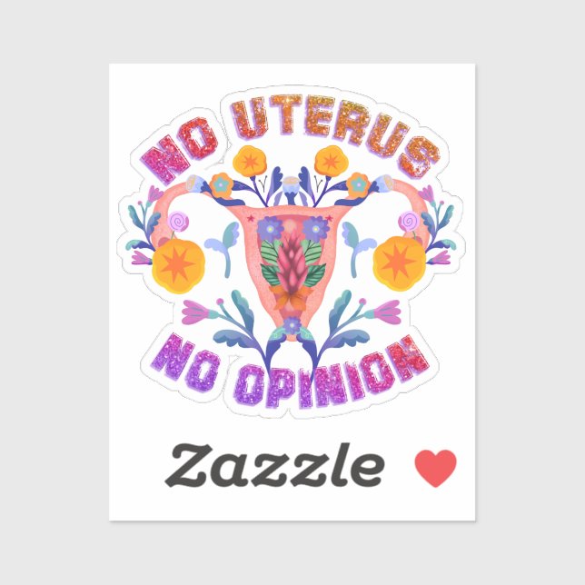 no uterus no choice sticker (Sheet)