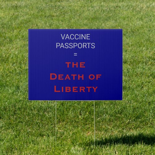 No Vaccine Passport yard sign