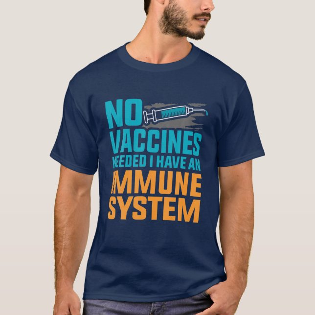 No Vaccines Immune System Anti-Vax T-Shirt (Front)
