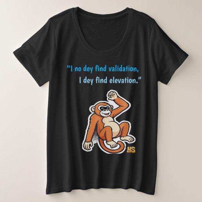 No Validation Needed Monkey T-Shirt |Honest Sinner (Design Front)