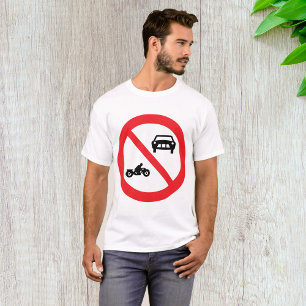 No Vehicles Road Sign T-Shirt