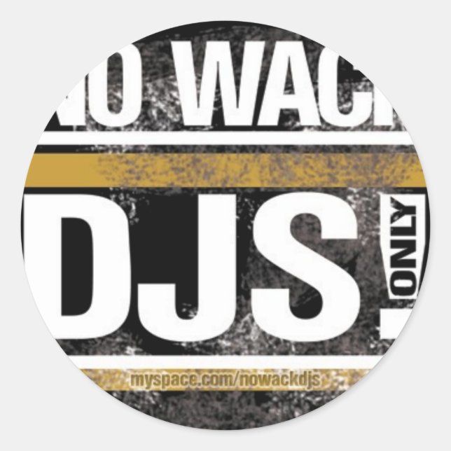No Wack DJs Round Sticker (Front)