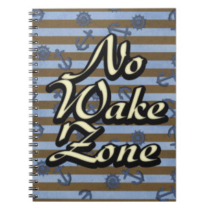 No Wake Zone Nautical Ship Anchors And Wheels Notebook