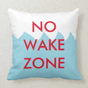 No Wake Zone Pillow