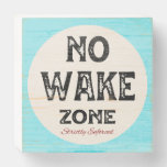 No Wake Zone Wooden Box Sign