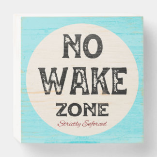 No Wake Zone Wooden Box Sign