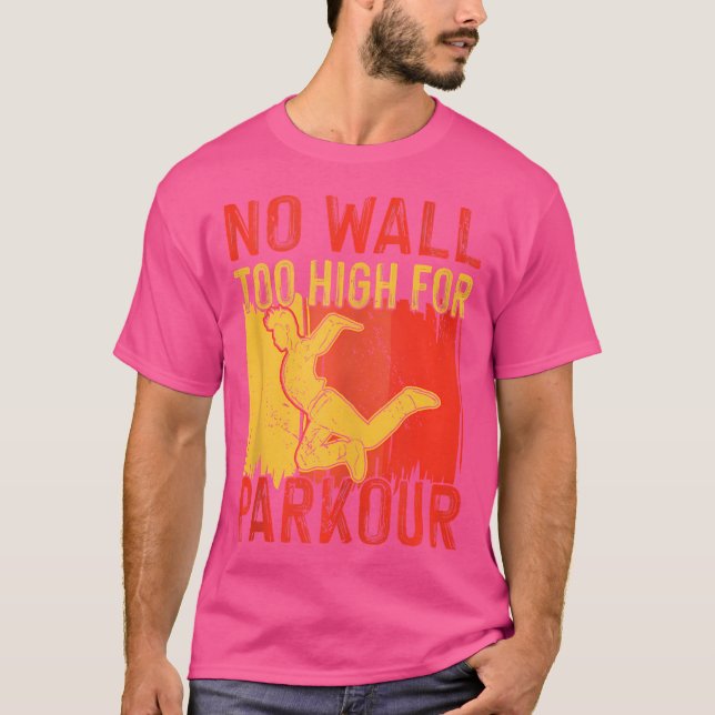 No Wall Too High For Parkour T-Shirt (Front)