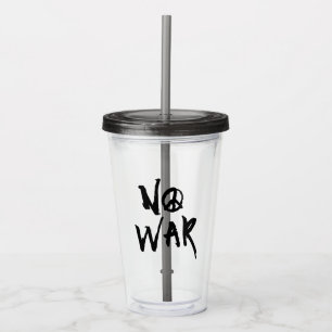 No War Acrylic Tumbler