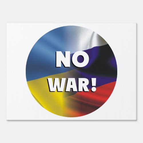 No war between Russia and Ukraine Sign