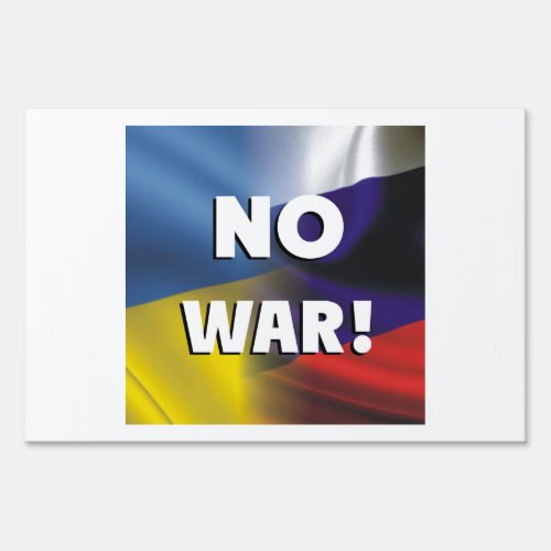 No war between Russia and Ukraine Sign