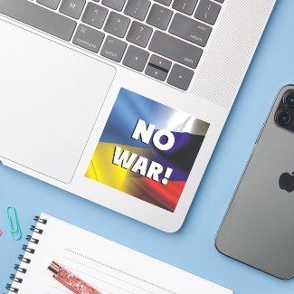 No war between Russia and Ukraine Sticker