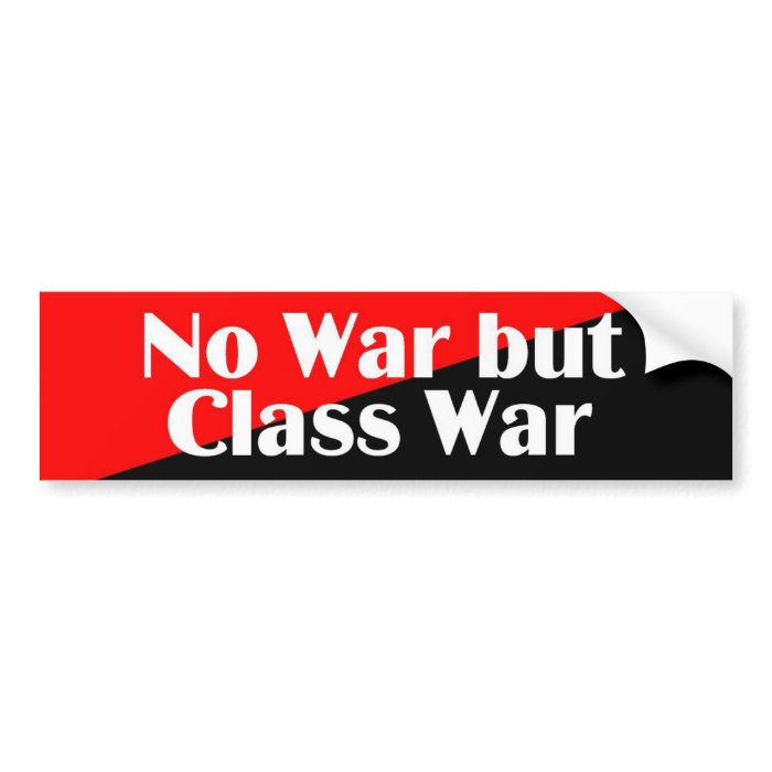 No War but Class War 2 sticker Bumper Sticker