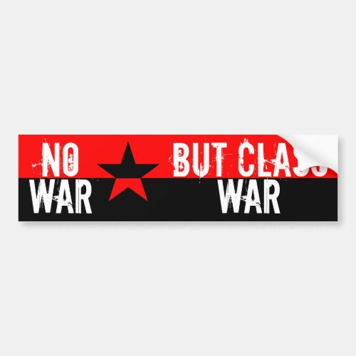 No War But Class War Bumper Sticker