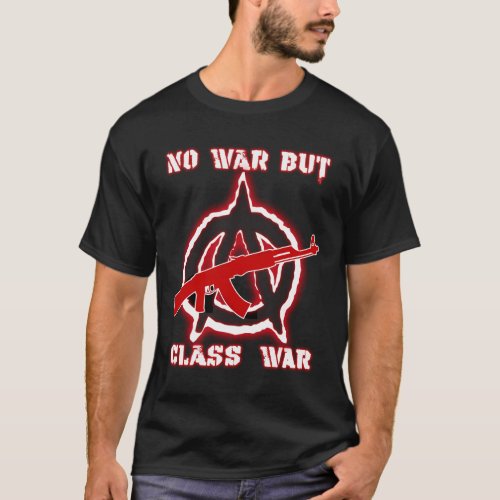 No War But Class War Dark T_Shirt